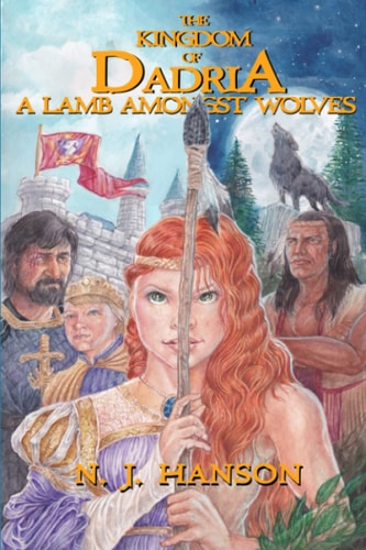 The Kingdom of Dadria A Lamb Amongst Wolves