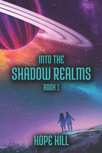 Into The Shadow Realms Book 1