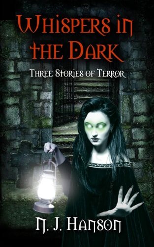 Whispers in the Dark Three Stories of Terror