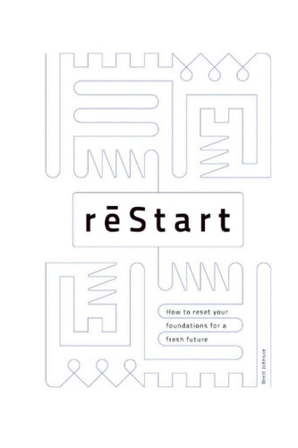ReStart How to Reset Your Foundations