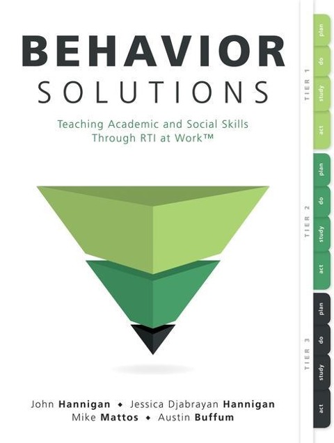 Behavior Solutions: Teaching Academic and Social Skills Through Rti at Work(tm) (a Guide to Closing the Systemic Behavior Gap Through Collaborative PLC and Rti Processes)