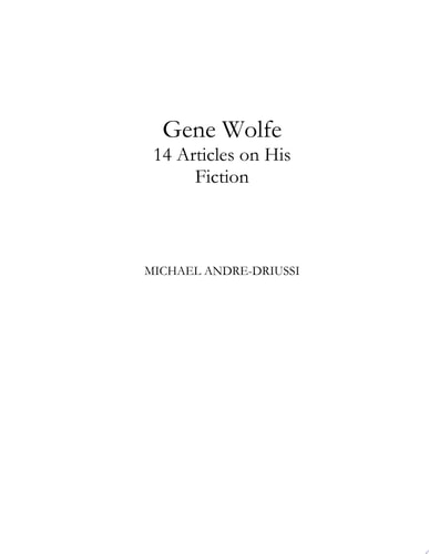 Gene Wolfe: 14 Articles on His Fiction