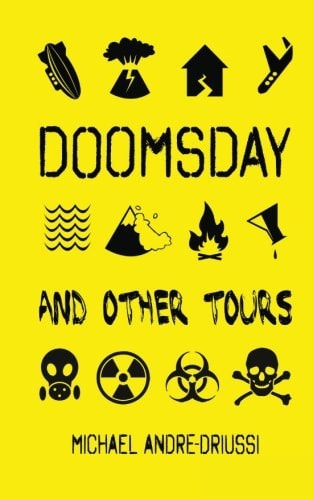 Doomsday and Other Tours Nine Stories