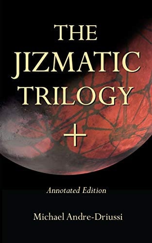 The Jizmatic Trilogy + Annotated Edition