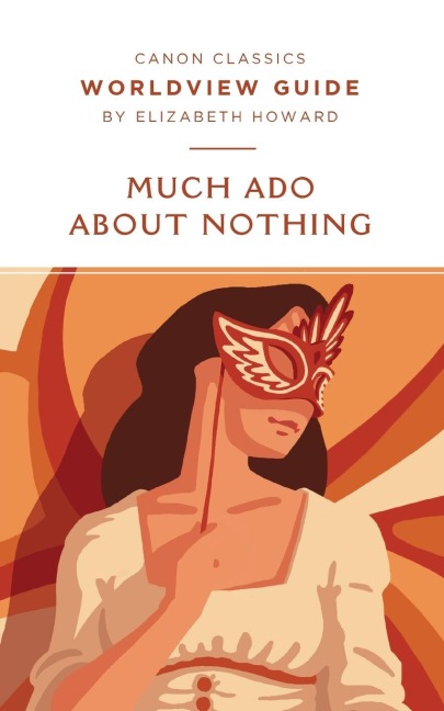 Worldview Guide for Much Ado About Nothing