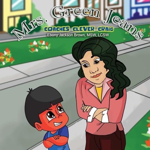 Mrs. GreenJeans Coaches Clever Craig A Children's Storybook