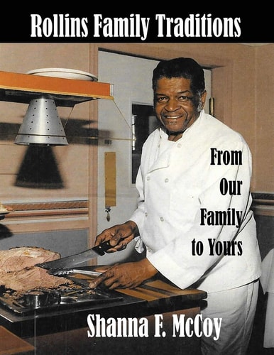 Rollins Family Traditions From Our Kitchen to Yours