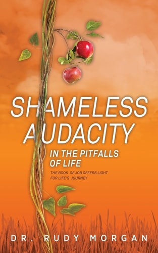 Shameless Audacity In the Pitfalls of Life