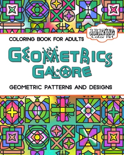 Geometrics Galore Geometrics Coloring Book for Adults