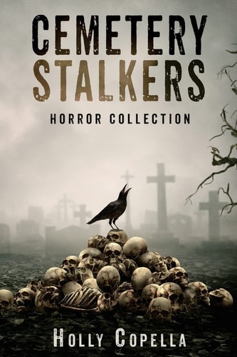 Cemetery Stalkers Horror Collection