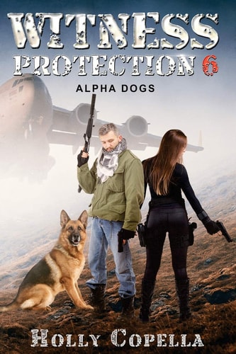 Witness Protection 6 Alpha Dogs