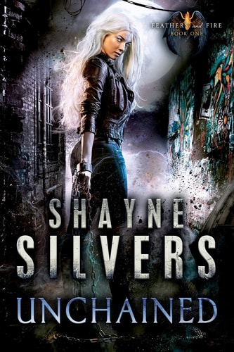 Unchained Feathers and Fire Book 1