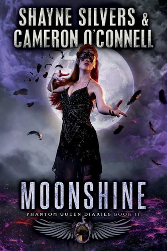 Moonshine The Phantom Queen Diaries Book 11