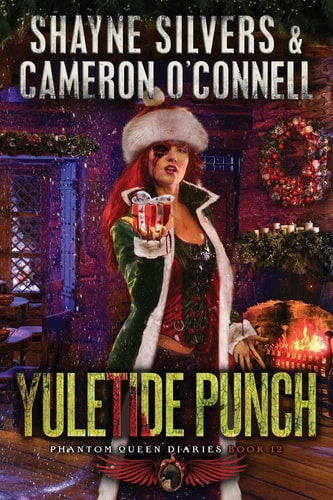 Yuletide Punch The Phantom Queen Diaries Book 12