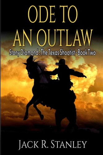 Ode To An Outlaw (LP) Vol. 2 Stony Diamond The Texas Shootist