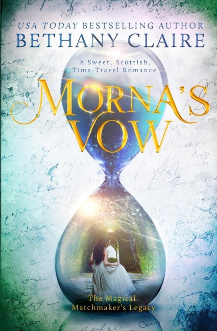 Mornas Vow: A Sweet, Scottish, Time Travel Romance
