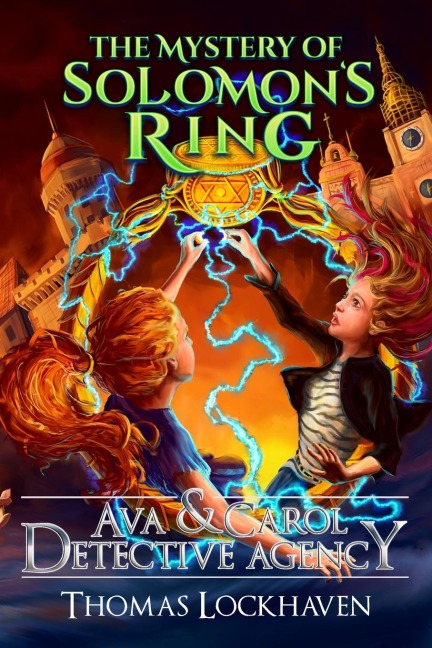 The Mystery of Solomons Ring (Book 2): Ava & Carol Detective Agency