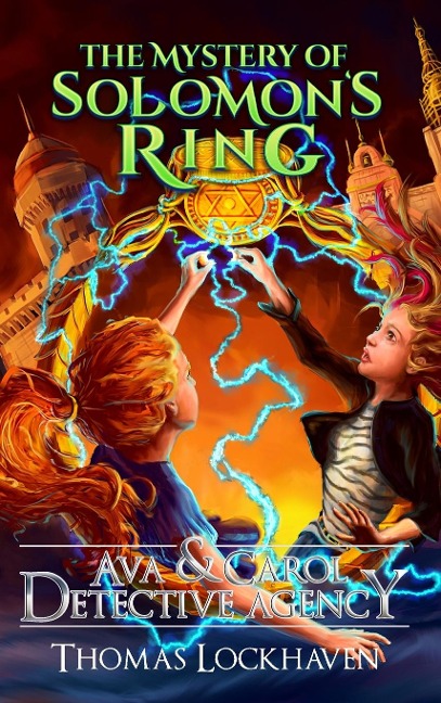 The Mystery of Solomons Ring (Book 2): Ava & Carol Detective Agency