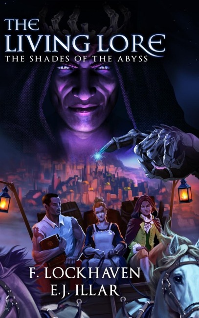 The Shades of the Abyss (Book 1): The Living Lore: An Epic Fantasy of Forbidden Lore and Ancient Power
