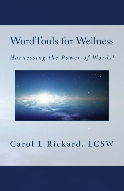 WordTools for Wellness: Harnessing the Power of Words!