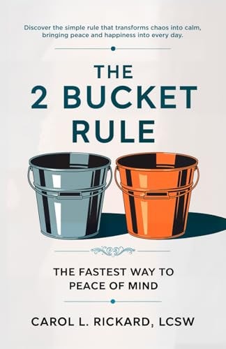 The 2 Bucket Rule The Fastest Way To Peace of Mind