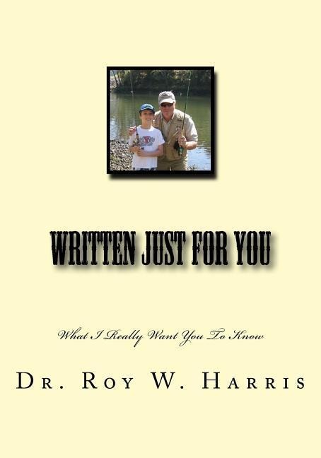 Written Just for You: What I Really Want You To Know