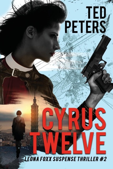 Cyrus Twelve: Leona Foxx Suspense Thriller #2