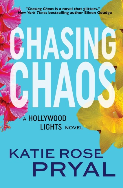 Chasing Chaos: A Hollywood Lights Novel