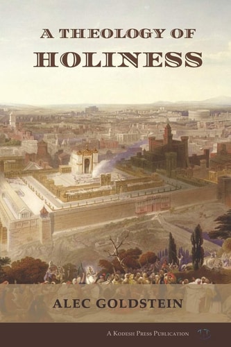 A Theology of Holiness Historical, Exegetical, and Philosophical Perspectives