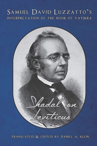 Shadal on Leviticus Samuel David Luzzatto's Interpretation of the Book of Vayikra