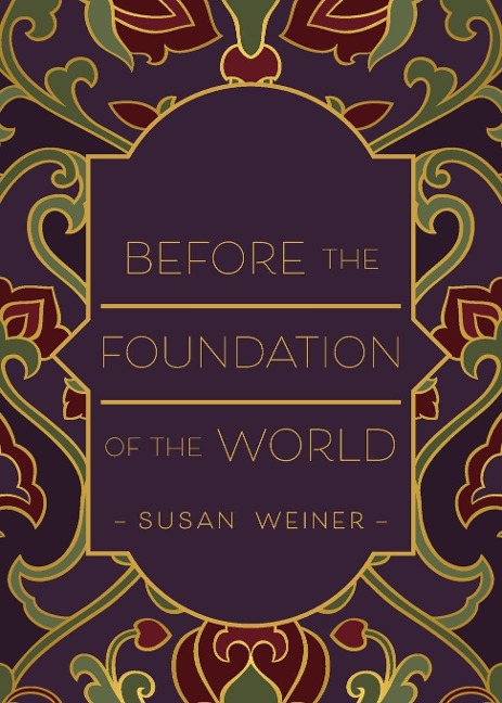 Before the Foundation of the World