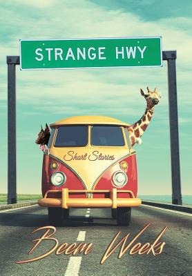 Strange Hwy: Short Stories