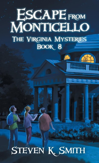 Escape from Monticello: The Virginia Mysteries Book 8