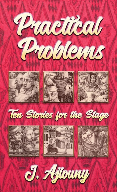 Practical Problems: Ten Stories for the Stage