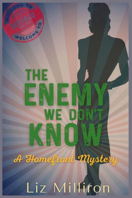 The Enemy We Dont Know: A Homefront Mystery