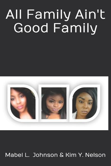 All Family Aint Good Family: Sometimes you have to play the hand you get