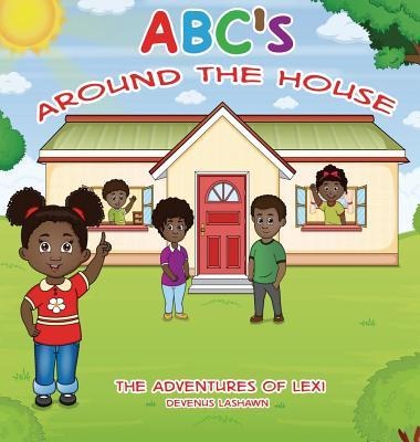 ABCs Around The House, The Adventures of Lexi
