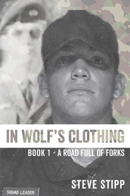 In Wolfs Clothing: : Book 1 - A Road Full of Forks