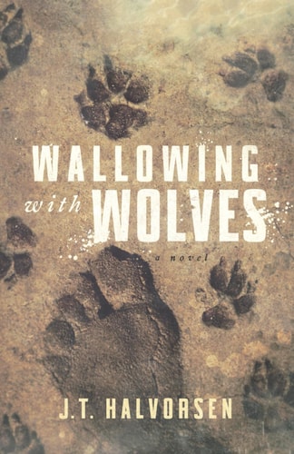 Wallowing with Wolves