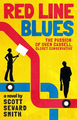Red Line Blues The Passion of Owen Cassell, Closet Conservative