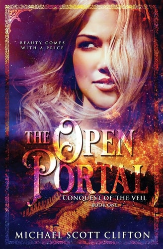 The Open Portal Conquest of the Veil Book One
