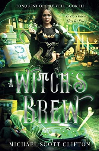 A Witch's Brew Conquest of the Veil Book III