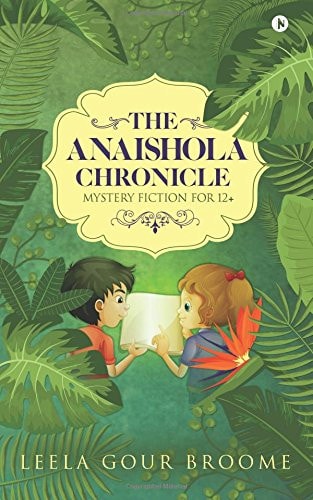 The Anaishola Chronicle Mystery Fiction For 12+
