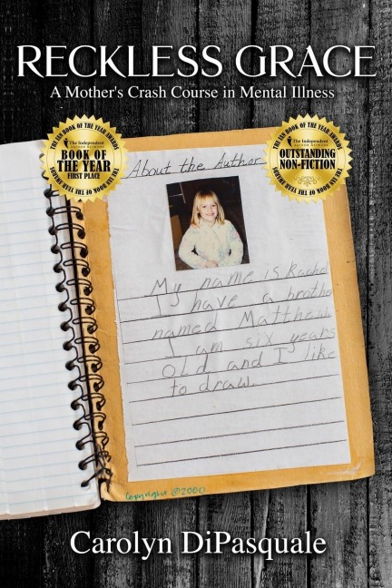 Reckless Grace: A Mothers Crash Course in Mental Illness