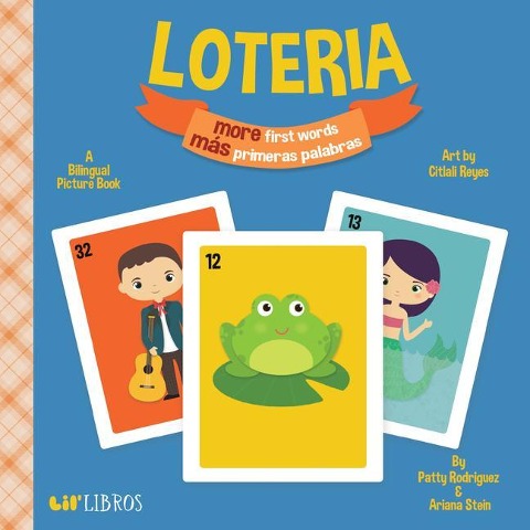 Loteria: More First Words / Más Primeras Palabras (Bilingual: English/Spanish): A Bilingual Picture Book