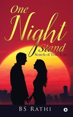 One Night Stand: Search of true love