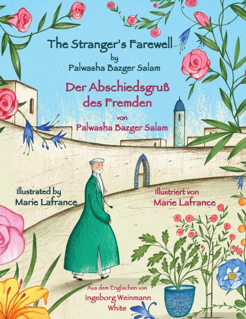 The Strangers Farewell -- Der Abschiedsgruß des Fremden: Bilingual English-German Edition / Zweisprachige Ausgabe Englisch-Deutsch