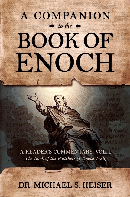 A Companion to the Book of Enoch: A Readers Commentary, Vol I: The Book of the Watchers (1 Enoch 1-36): A Readers Commentary, Vol I: The Book of the Watchers (1 Enoch 1-36):  A Readers Commentary, Vol II: The Parables of Enoch (1 Enoch 37-71)
