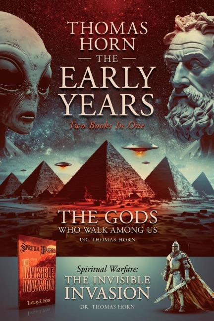 Thomas Horn-The Early Years Spiritual Warfare: the Invisible Invasion & the Gods Who Walk among Us