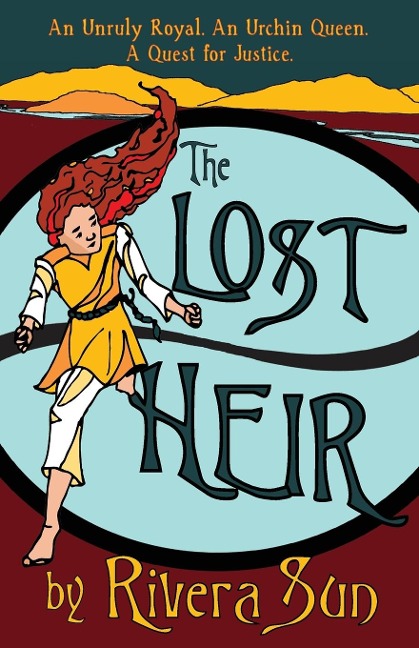 The Lost Heir: an Unruly Royal, an Urchin Queen, and a Quest for Justice
